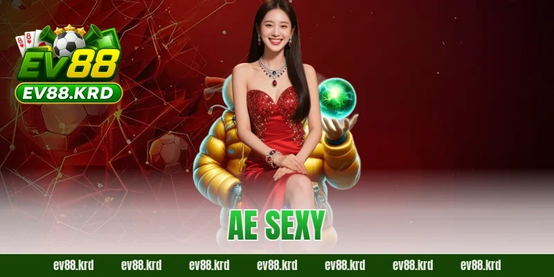 AE Sexy – Sảnh casino trực tuyến hấp dẫn bậc nhất châu Á 5 AE Sexy – Sảnh casino trực tuyến hấp dẫn bậc nhất châu Á