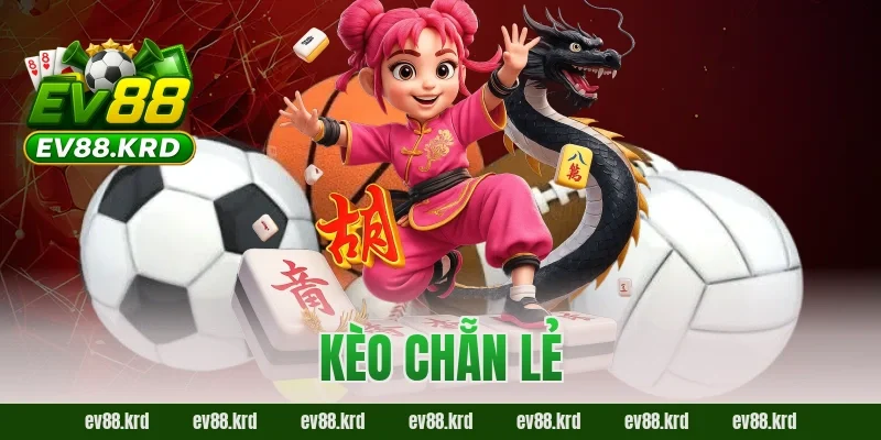 Kèo chẵn lẻ EV88 – Bí quyết cá cược thông minh cho bóng thủ 5 Kèo chẵn lẻ EV88 – Bí quyết cá cược thông minh cho bóng thủ