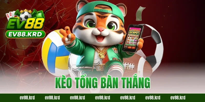 Hé Lộ Chiến Thuật Đọc Kèo Tổng Bàn Thắng EV88 Trước Giờ Bóng Lăn 1 Hé Lộ Chiến Thuật Đọc Kèo Tổng Bàn Thắng EV88 Trước Giờ Bóng Lăn