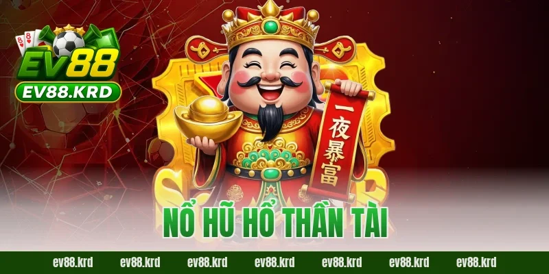 Nổ Hũ Hổ Thần Tài – Trải nghiệm may mắn và cơ hội trúng lớn 7 Nổ Hũ Hổ Thần Tài – Trải nghiệm may mắn và cơ hội trúng lớn